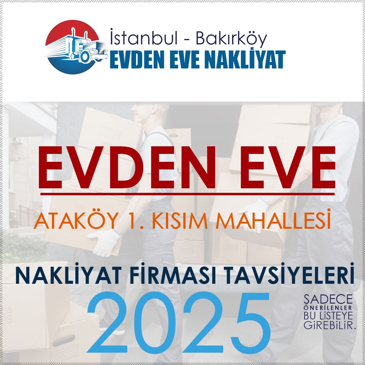 Ataköy 1. Kısım Evden Eve Nakliyat Firmaları